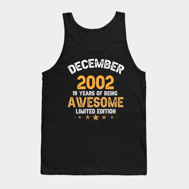 December 2002 19 years of being awesome limited edition Tank Top by yalp.play